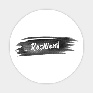 Resilient - Motivational Calligraphy Abstract Art Magnet